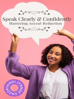 cover image of Speak Clearly & Confidently